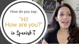 how to say hi in spanish

